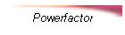 Powerfactor