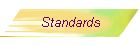 Standards