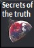 Secrets of the truth